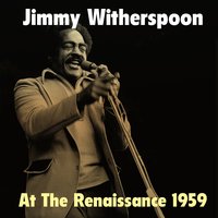 Introduction/Time's Gettin' Tougher Than Tough - Jimmy Witherspoon