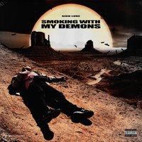 Smoking With My Demons - Sick Luke