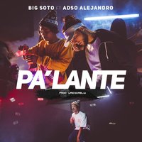 Pa' lante - Big Soto