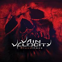 You're Safe Now - Vain Velocity