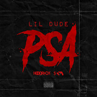 PSA - Lil Dude
