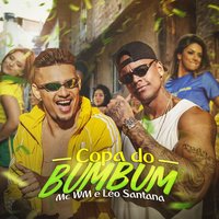 Copa do bumbum - Léo Santana, MC WM