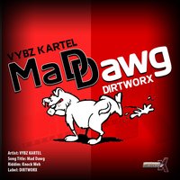 Mad Dawg - Vybz Kartel
