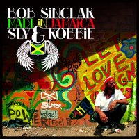 World Hold On - Bob Sinclar, Sly & Robbie, Steve Edwards