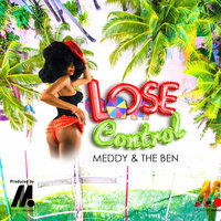 Lose Control - The Ben, Meddy