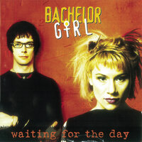 Gotta Let You Go - Bachelor Girl