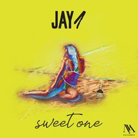 Sweet One - JAY1