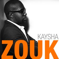 La Zouk Hooray - Kaysha