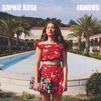 Famous - Sophie Rose