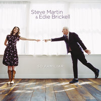 I Had A Vision - Steve Martin, Edie Brickell