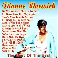 We've Only Just Begun - Dionne Warwick