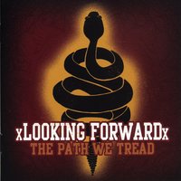 Each Step - xLooking Forwardx