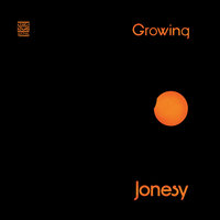 Growing - Jonesy
