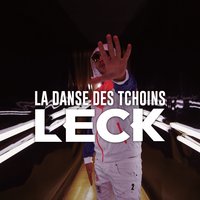 La danse des tchoins - Leck