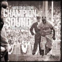 Champion Sound - Napoleon Da Legend