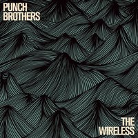 In Wonder - Punch Brothers