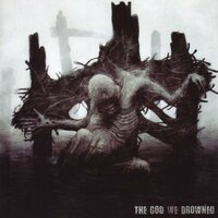 The God We Drowned - Crocell