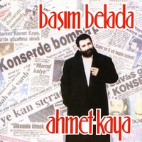 Başım Belada - Ahmet Kaya