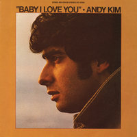 Baby I Love You - Andy Kim