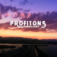 Profitons - Geo Cadiias feat. Carly, Geo Cadiias, Carly