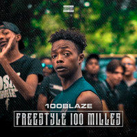 Freestyle 100 Milles - 100 blaze