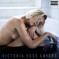 Layers - Victoria Voss