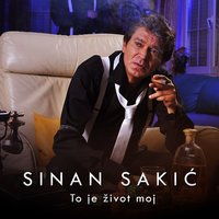 Zivot da stane ne sme - Sinan Sakic