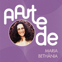 Mariana, Mariana - Maria Bethânia