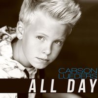 All Day - Carson Lueders