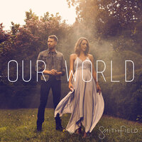Our World - Smithfield