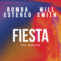 Fiesta - Bomba Estéreo, Will Smith