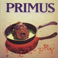 Frizzle Fry - Primus