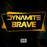 Brave - Dynamite