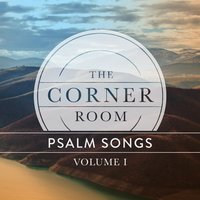 Psalm 1 - The Corner Room