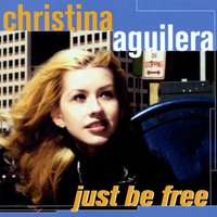 Just Be Free (Spanish) - Christina Aguilera