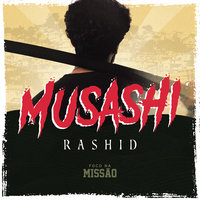 Musashi - Rashid