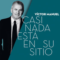 He Cortado Estas Flores - Victor Manuel