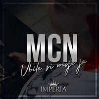 Ubila si moje ja - Mcn