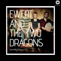 Burning Bush - Ewert and the Two Dragons