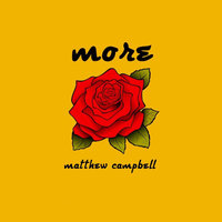 More - Matthew Campbell
