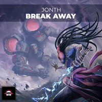 Break Away - Jonth