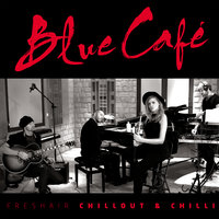 Freshair - Blue Cafe