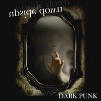 Upside Down - Dark Punk