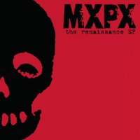 Don't Look Back - Mxpx