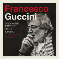 Un Altro Giorno È Andato - Francesco Guccini