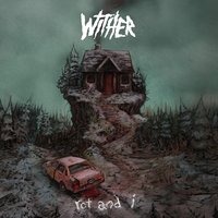 Cast Out - Wither