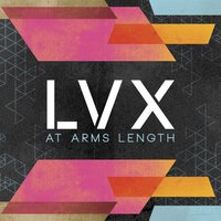 At Arms Length - LVX