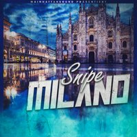 Milano - Snipe