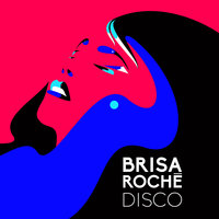 Disco - Brisa Roche