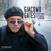If I Were You, Baby, I'd Love Me - Giacomo Gates